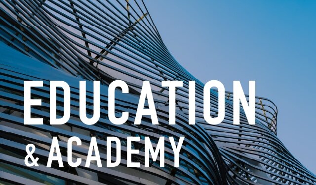EDUCATION & ACADEMY